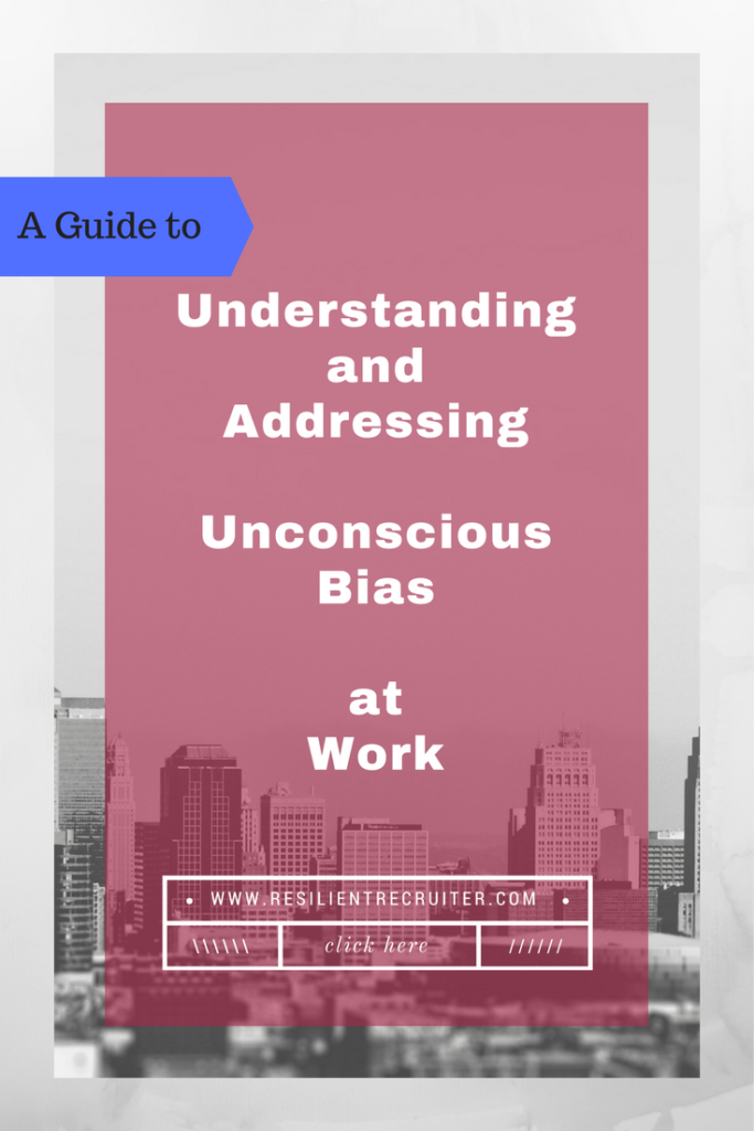 Unconscious Bias in the Workplace