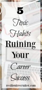 5 Toxic Habits Ruining Your Success