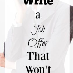 How to Write a Job Offer That Won't be Rejected