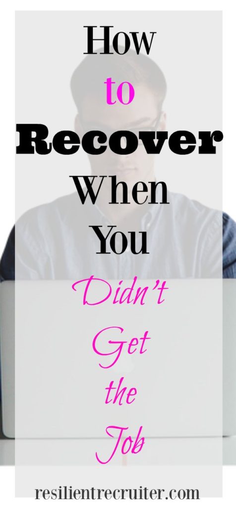 How to Recover When You Didn't Get the Job