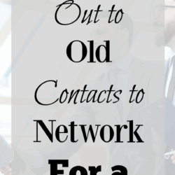How to reach out to old contacts to network for a job