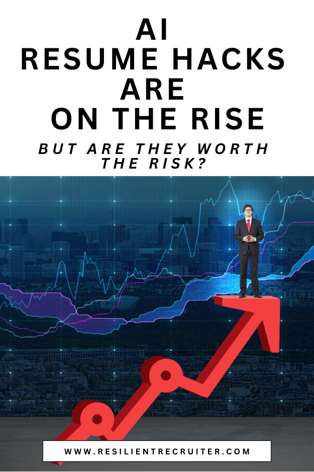 AI Resume Hacks are on the Rise - But Are They Worth the Risk?