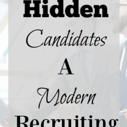 Hack the Hidden Candidates - A Modern Recruiter's Playbook