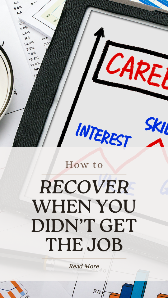 How to Recover When You Didn't Get the Job