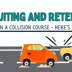 Recruiting and retention are on a collision course - here's why