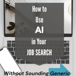How to Use AI in Your Job Search Without Sounding Generic