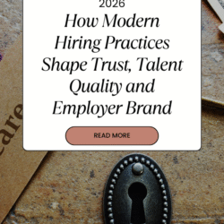 Candidate Experience in 2026: How Modern Hiring Practices Shape Trust, Talent Quality and Employer Brand