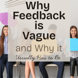 Why Interview Feedback is Vague - and Why it Usually Has to Be