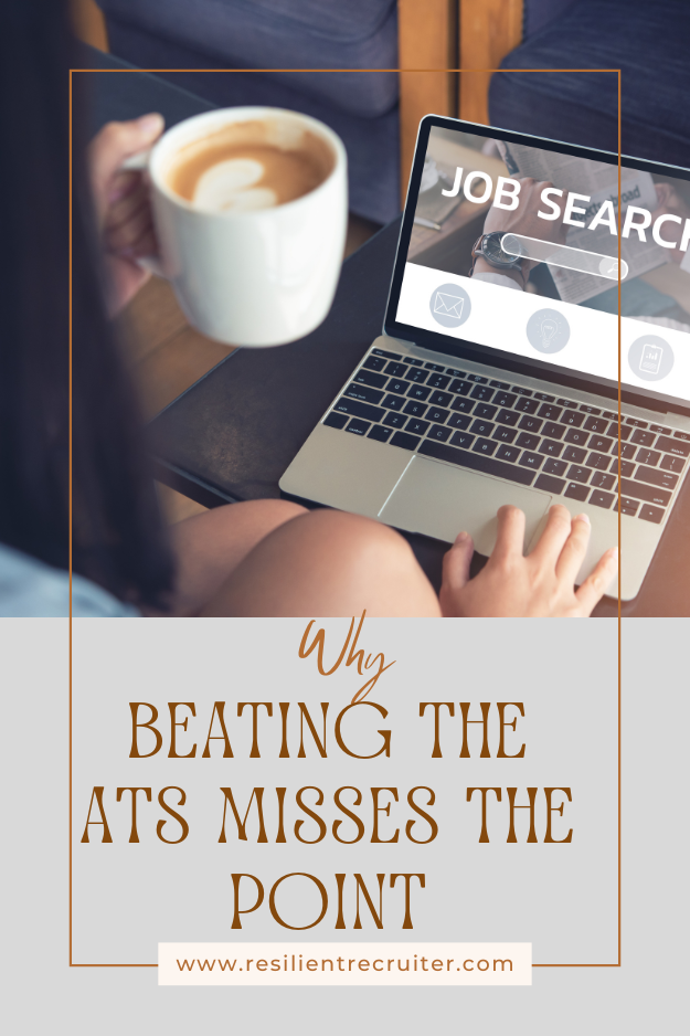 Why Beating the ATS Misses the Point