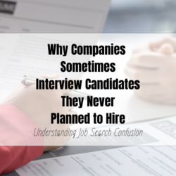 Why Companies Interview Candidates They Never Planned to Hire