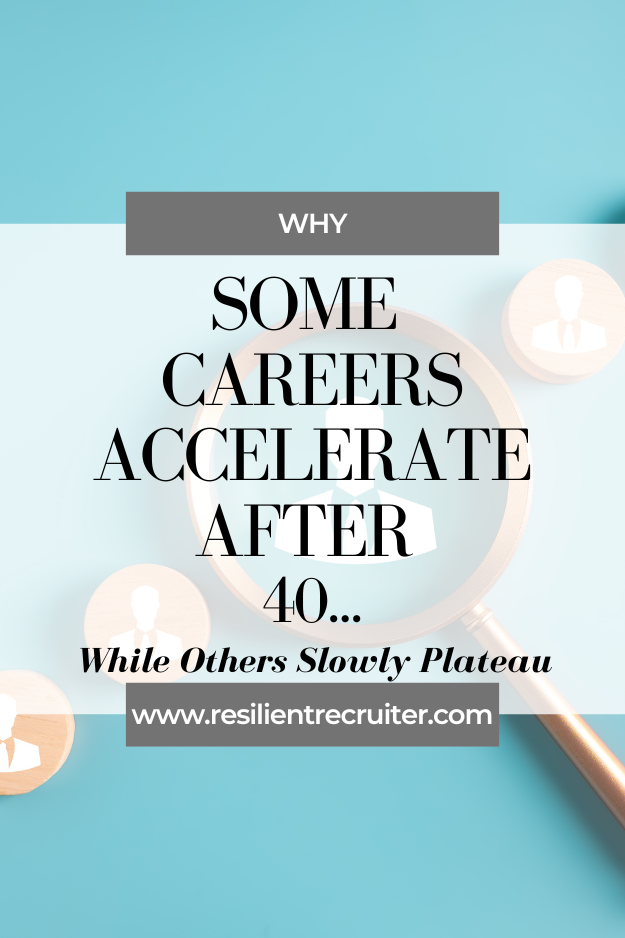 Why Some Careers Accelerate After 40, While Others Slowly Plateau