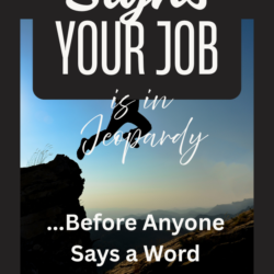 Signs your job is in jeopardy before anyone says a word