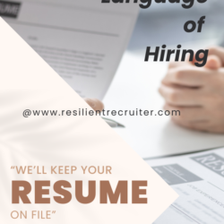 We'll keep your resume on file - and other phrases that mean no.