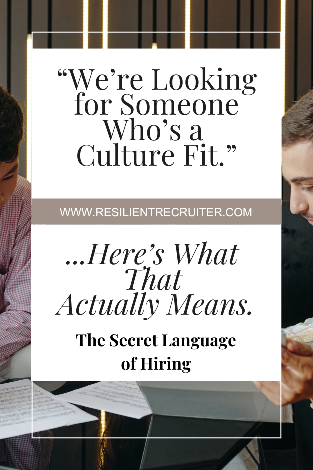 We're Looking for Someone Who's a Culture Fit.  Here's What That Really Means.