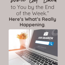 "We'll Get Back to You by the End of the Week." Here's What That Actually Means