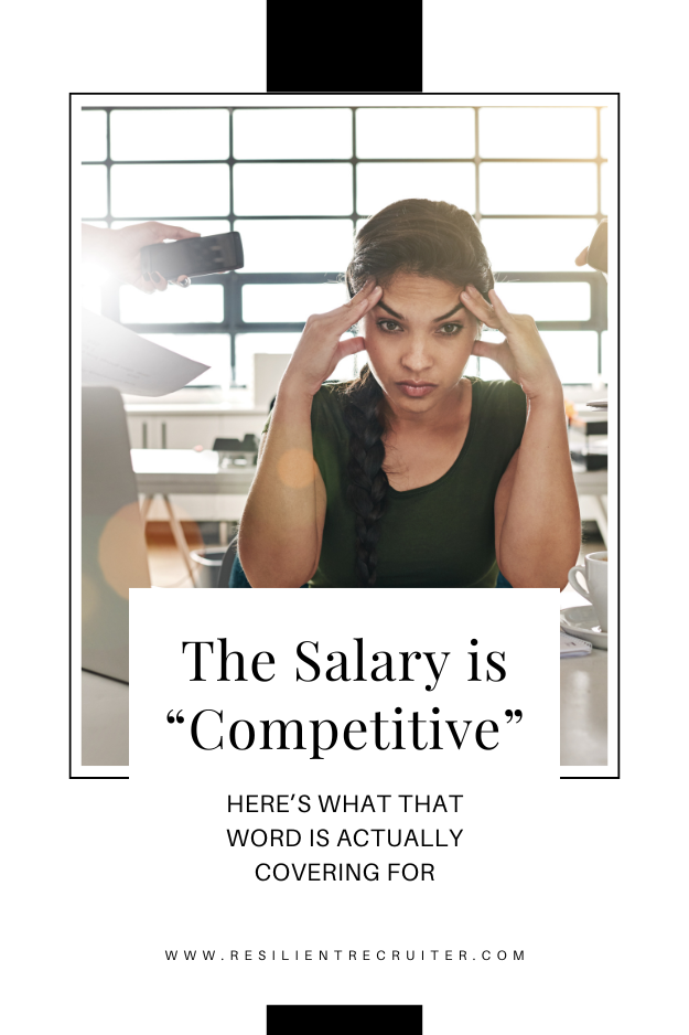 The salary is competitive. Here's what that word is actually covering for.